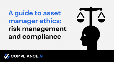A guide to asset manager ethics: risk management and compliance